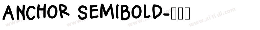 Anchor Semibold字体转换